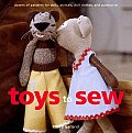 Toys to Sew Dozens of Patterns for Dolls Animals Doll Clothes & Accessories