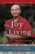 Joy of Living Unlocking the Secret & Science of Happiness