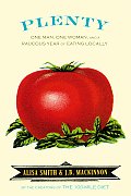 Plenty One Man One Woman & a Raucous Year of Eating Locally - Signed Edition