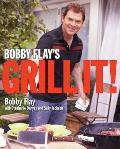 Bobby Flays Grill It