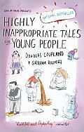 Highly Inappropriate Tales for Young People