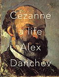 Cezanne A Life