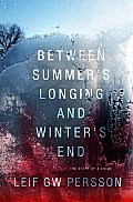 Between Summers Longing & Winters End
