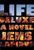 Life Deluxe A Novel