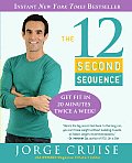 12 Second Sequence Get Fit in 20 Minutes Twice a Week