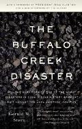 Buffalo Creek Disaster How the Survivors of One of the Worst Disasters in Coal Mining History Brought Suit Against the Coal Company & Wo