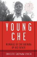 Young Che: Memories of Che Guevara by His Father