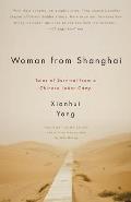 Woman from Shanghai: Tales of Survival from a Chinese Labor Camp