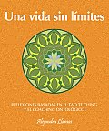 Una Vida Sin Limites Tao Te Ching