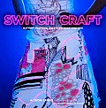 Switch Craft Battery Powered Crafts to Make & Sew