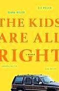 Kids Are All Right a Memoir