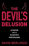 Devils Delusion Atheism & its Scientific Pretensions