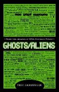 Ghosts/Aliens