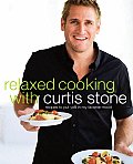 Relaxed Cooking with Curtis Stone Recipes to Put You in My Favorite Mood