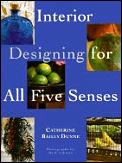 Interior Designing For All Five Senses