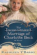 Inconvenient Marriage of Charlotte Beck