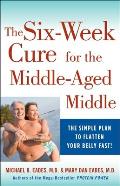 6 Week Cure for the Middle Aged Middle