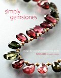 Simply Gemstones Designs for Creating Beaded Gemstone Jewelry