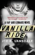 Vanilla Ride A Hap & Leonard Novel