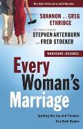 Every Woman's Marriage: Igniting the Joy and Passion You Both Desire