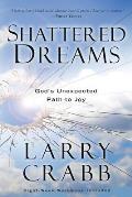 Shattered Dreams Gods Unexpected Path to Joy