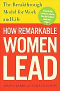 How Remarkable Women Lead The Breakthrough Model for Work & Life