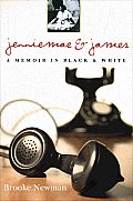 Jenniemae & James A Memoir in Black & White