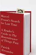 Marcel Prousts Search for Lost Time A Readers Guide to the Remembrance of Things Past