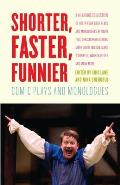 Shorter Faster Funnier Comic Plays & Monologues