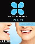 Living Language French Essential Edition