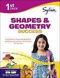 1st Grade Shapes & Geometry Success (Sylvan Learning Math Workbooks)