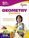 5th Grade Geometry Success (Sylvan Learning Math Workbooks)