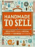Handmade to Sell Hello Crafts Guide to Owning Running & Growing Your Crafty Biz