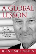 A Global Lesson: Success Through Cooperation and Compassionate Leadership