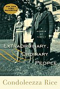 Extraordinary Ordinary People A Memoir Of Family
