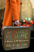 No Place Like Home A Memoir in 39 Apartments
