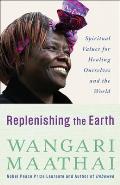 Replenishing the Earth: Spiritual Values for Healing Ourselves and the World