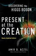 Present at the Creation: Discovering the Higgs Boson