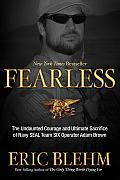 Fearless The Undaunted Courage & Ultimate Sacrifice of Navy SEAL Team Six Operator Adam Brown