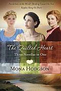 Quilted Heart Omnibus Three Novellas in One Dandelions on the Wind Bending Toward the Sun & Ripples Along the Shore