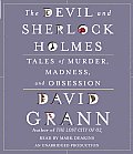 Devil & Sherlock Holmes Tales of Murder Madness & Obsession Unabridged