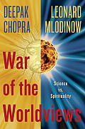 War of the Worldviews Science vs Spirituality