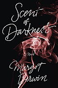 Scent of Darkness A Novel