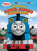 Thomas Super Jumbo Coloring Book Thomas & Friends