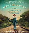 Moon Over Manifest (Junior Library Guild Selection)