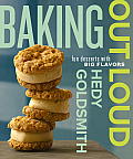 Baking Out Loud Fun Desserts with Big Flavors