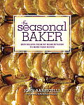 Seasonal Baker Easy Recipes from My Home Kitchen to Make Year Round