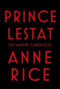 Prince Lestat: Vampire Chronicles 11