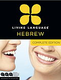 Living Language Hebrew Complete Edition Beginner through advanced course including coursebooks audio CDs & online learning