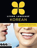 Living Language Korean Complete Edition Beginner through advanced course including coursebooks audio CDs & online learning